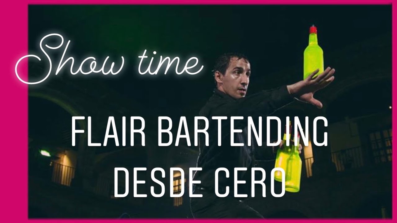 🔥🚦FLAIR BARTENDING DESDE CERO ‼️ TUTORIAL FLAIR BARTENDER