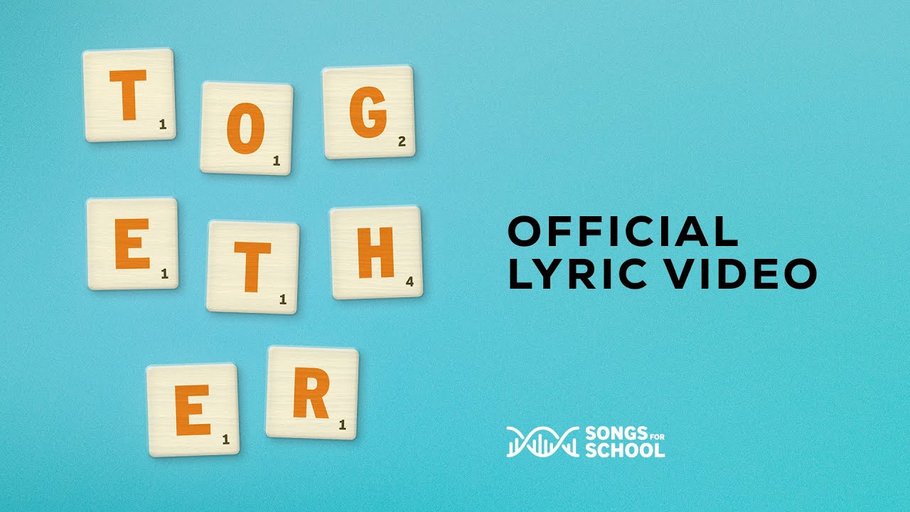 Together | Official Lyric Video | Songs For School #school #values #community #inclusion #together