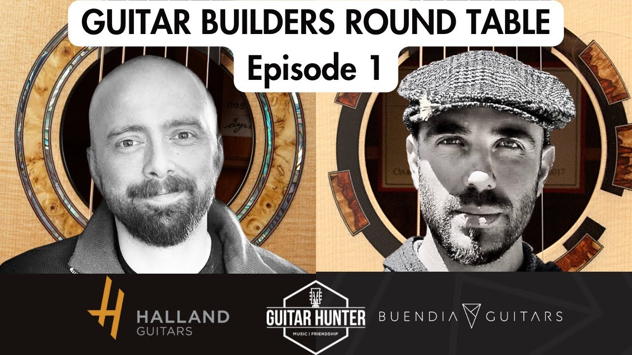 Guitar Builders Roundtable: Gage Halland and Leo Buendia