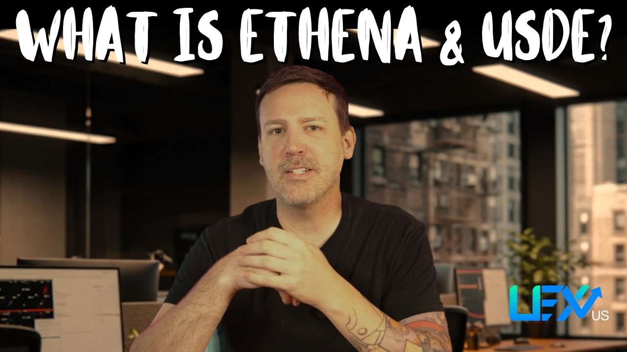 What Is Ethena and USDe?