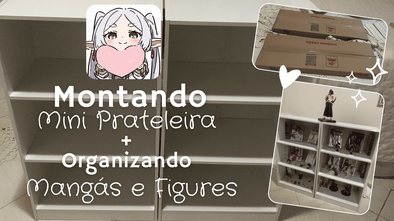 ♡ MONTANDO MINI PRATELEIRA NOVA + ORGANIZANDO MANGÁS E FIGURES