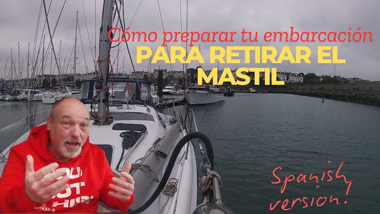 EP24 Cómo quitar las velas en solitatio y preparar el barco para desarbolar un mástil