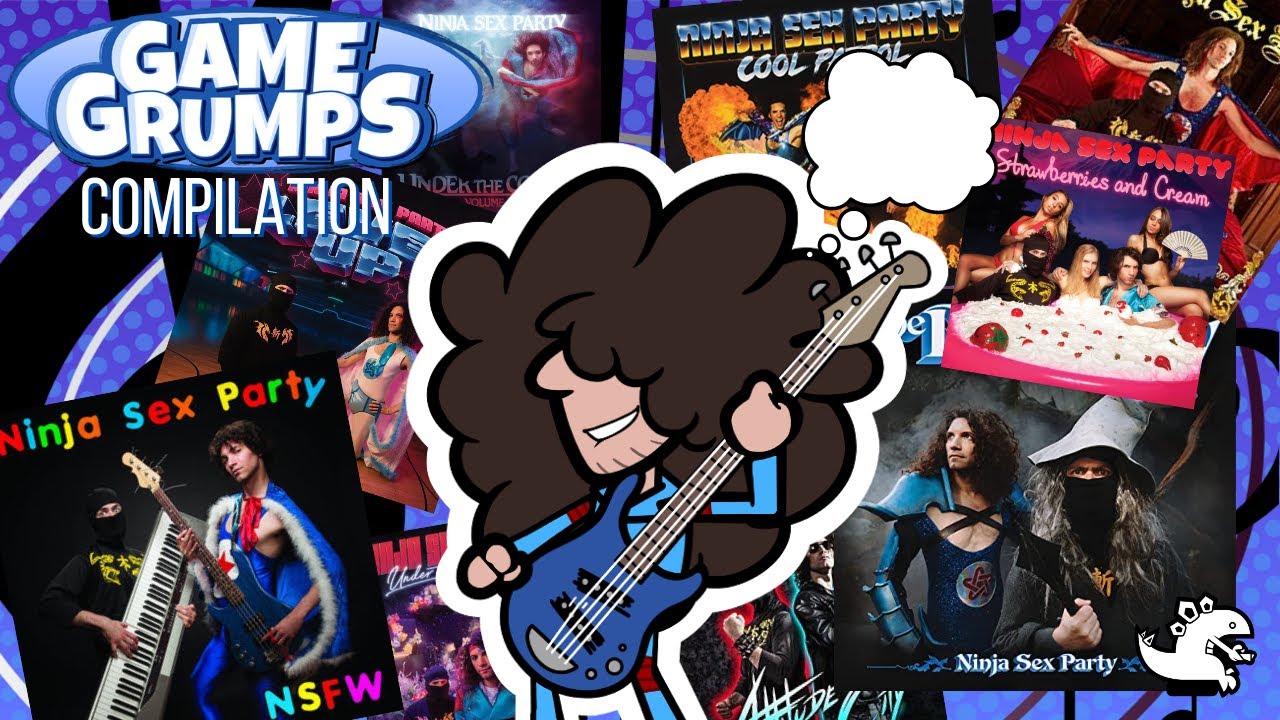 Origins of Ninja Sex Party Songs | Game Grumps Compilation