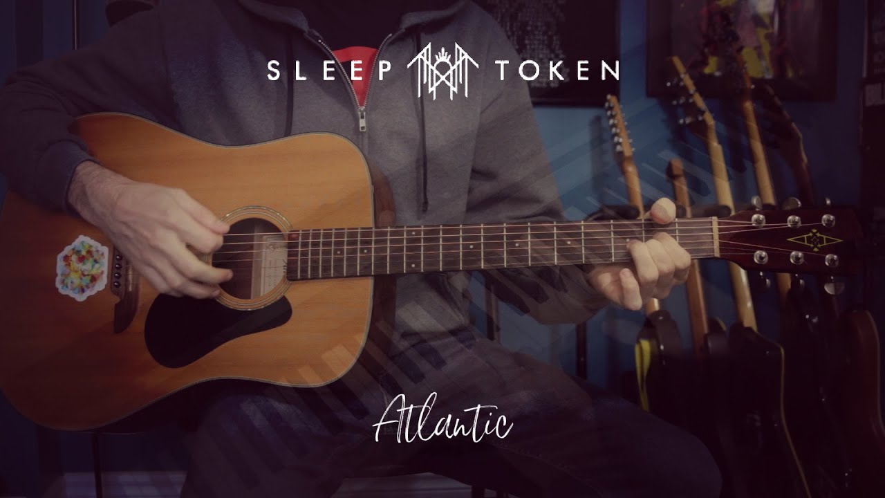 Atlantic (Acoustic Sleep Token Cover)
