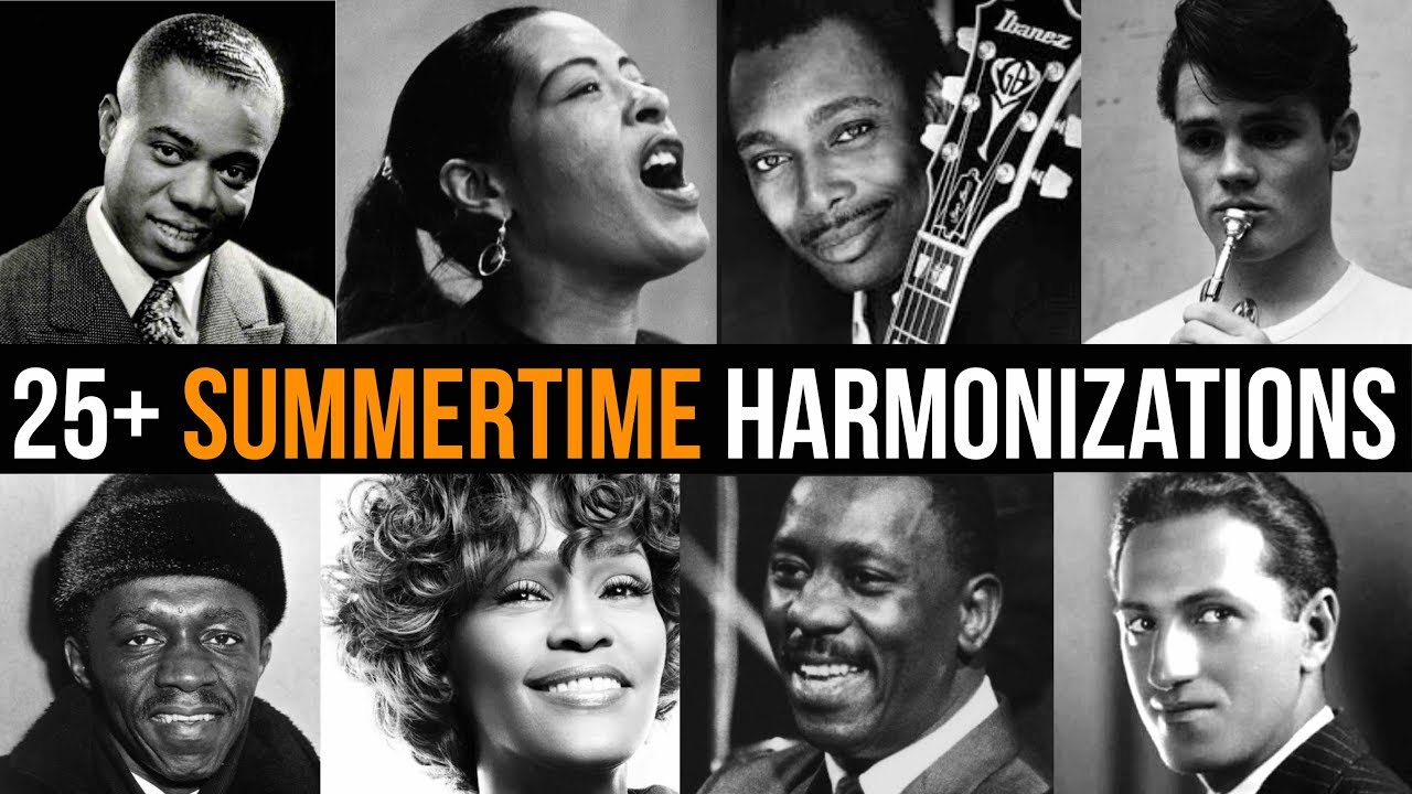 25 + ways to harmonise 'Summertime'  tutorial