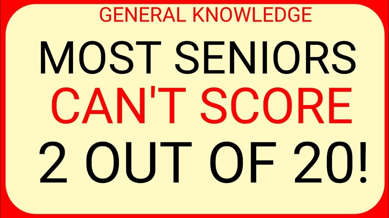 Most Seniors Can’t Score 2 Out of 20! 🧠 | Hard General Knowledge Challenge