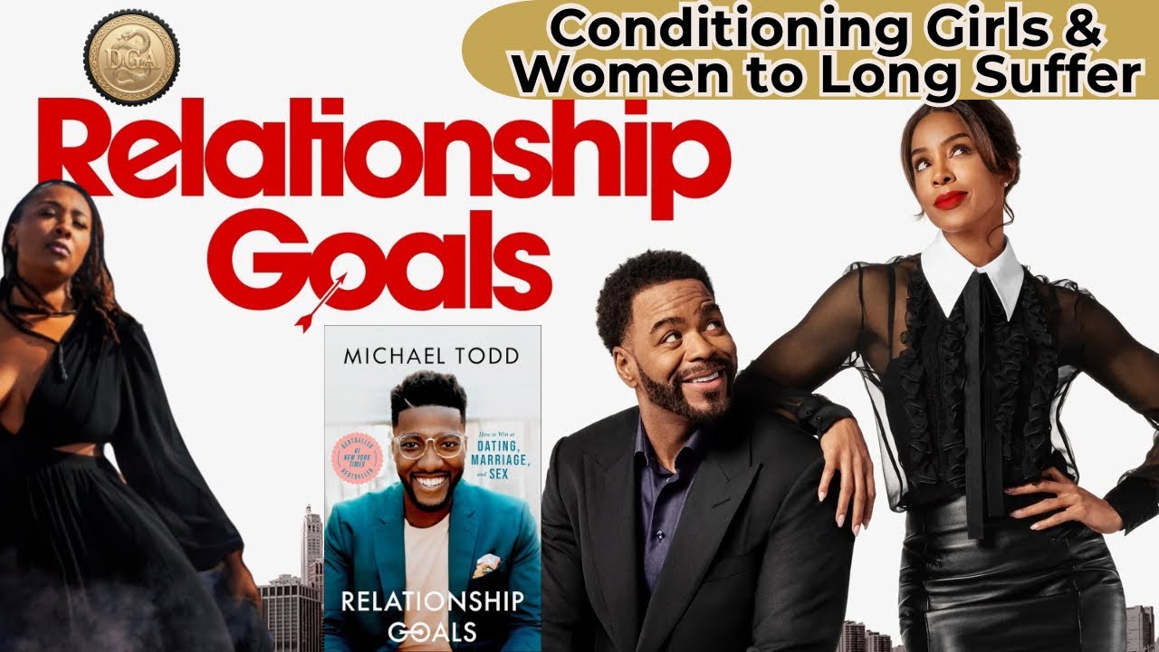 Relationship Goals Movie: More Conditioning for Desperation & Long Suffering for Mens Shortcomings 