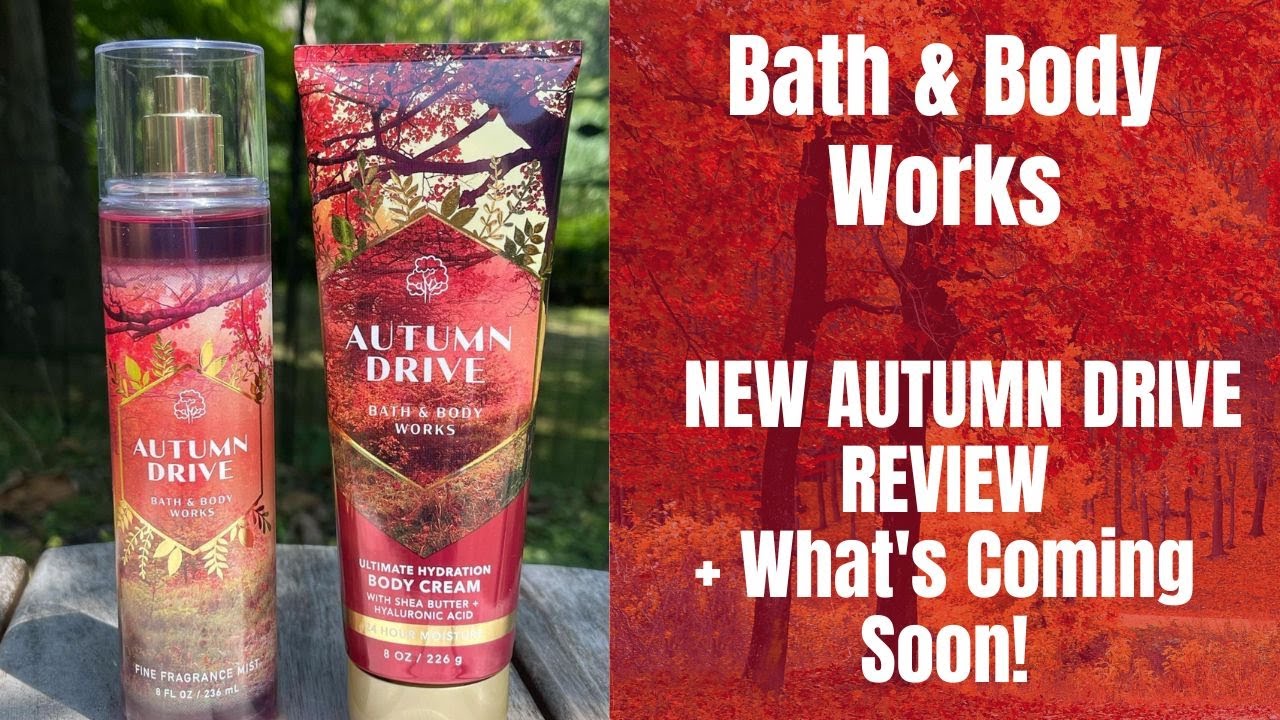 Bath & Body Works NEW AUTUMN DRIVE REVIEW + What's Coming Soon!