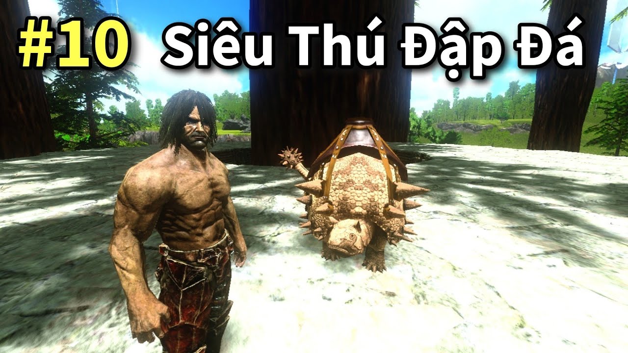 Ark Mobile #10: Siêu Thú Đập Đá Doedicurus Và Anh Thợ Đổ Bê Tông Lành Nghề