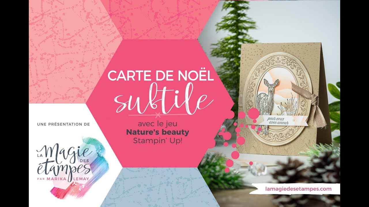 Techniques pour une carte subtile pour Noël -Nature's Beauty Stampin' Up!-