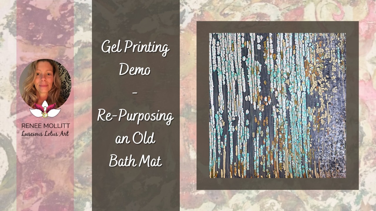 Gel Printing Demo Re-Purposing an Old Bath Mat