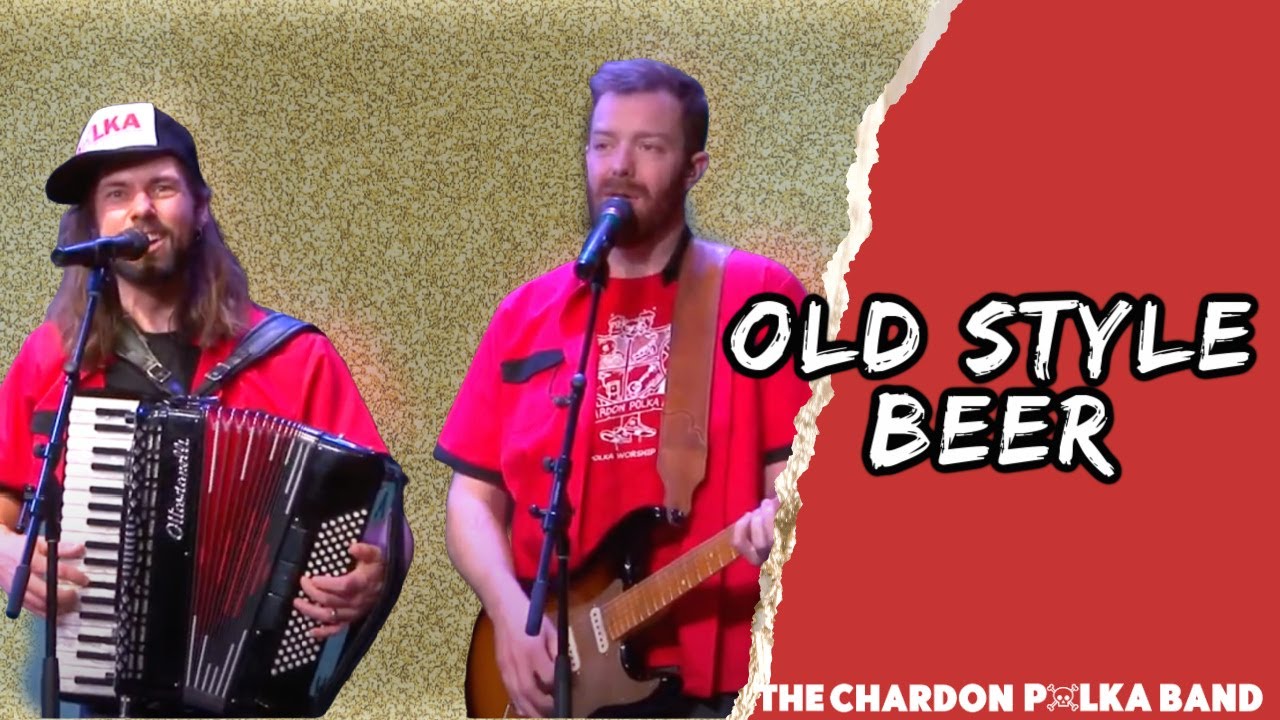 Old Style Beer- The Chardon Polka Band