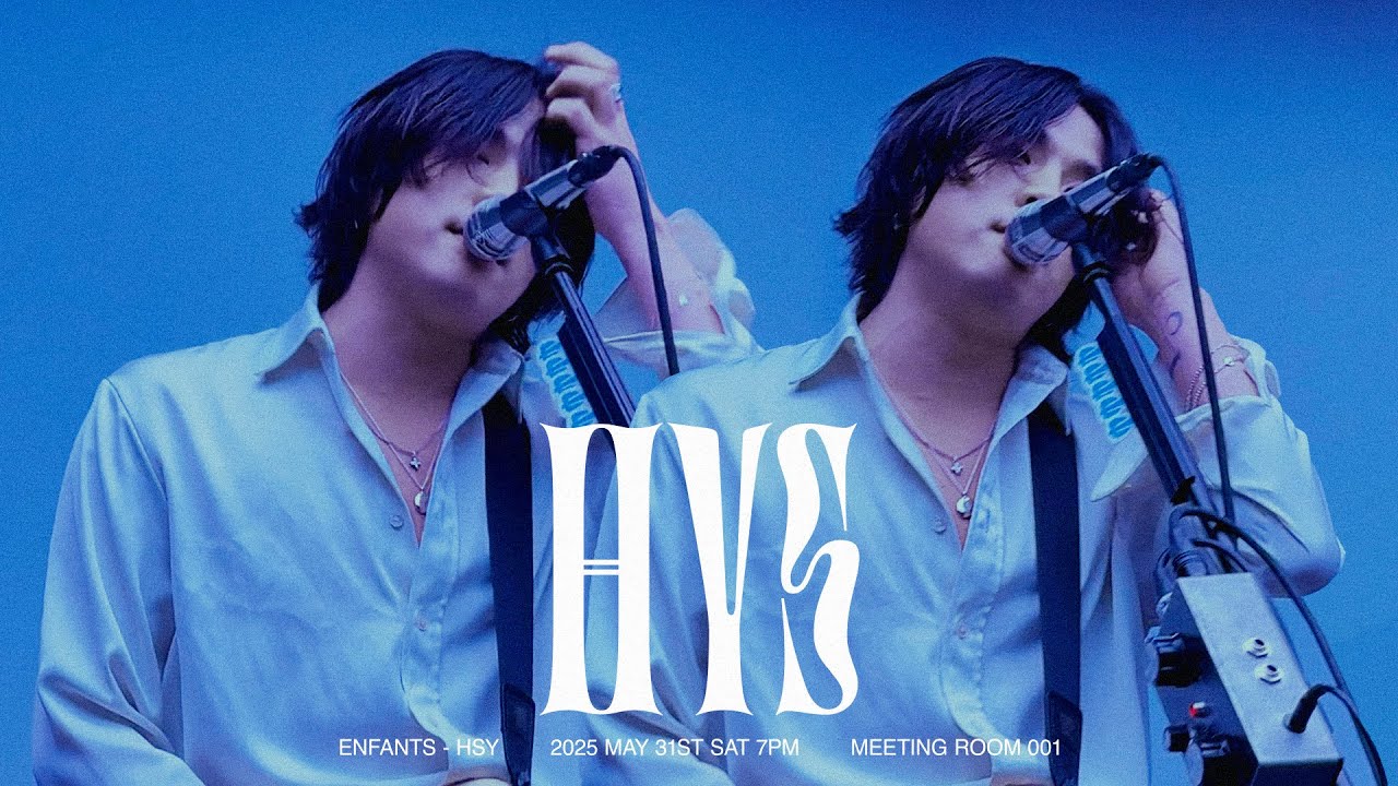 250531 Enfants - HYS 韓国ライブ / MEETING ROOM 001 앙팡 내한 @서보미술문화공간 / 한국어가사