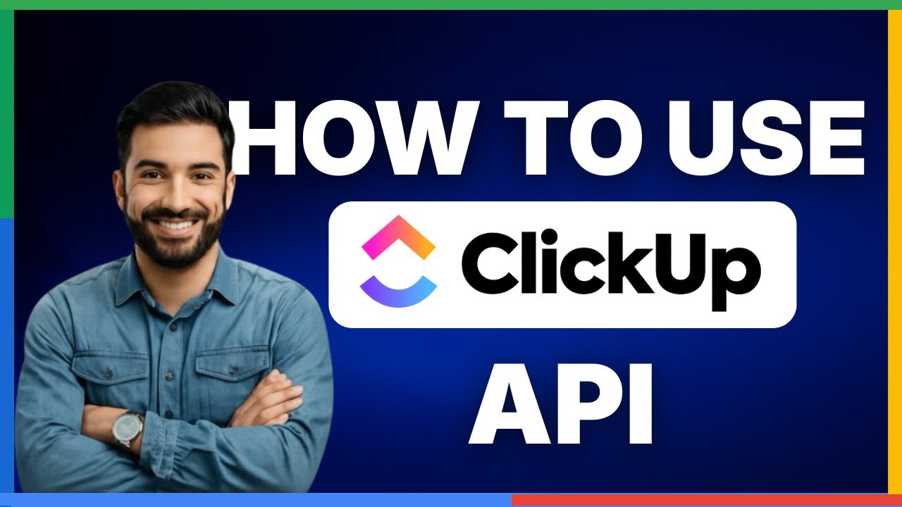 Как использовать API ClickUp [ПОЛНОЕ РУКОВОДСТВО]
