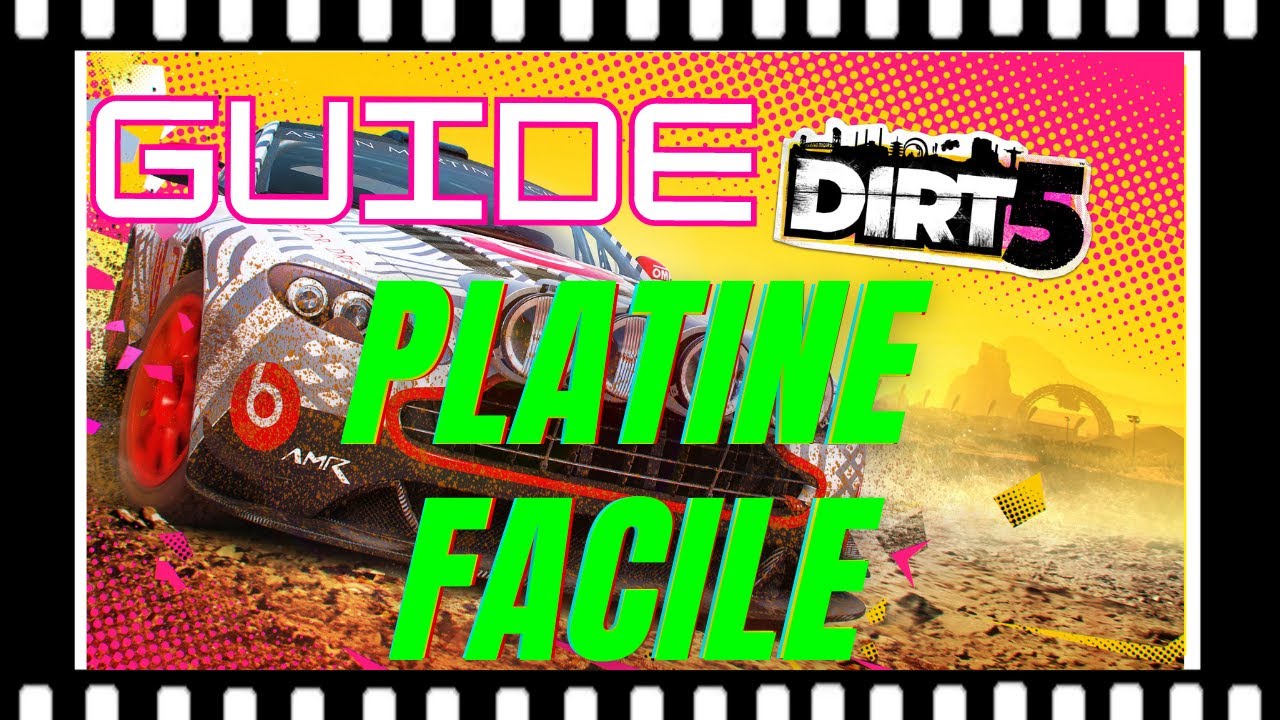 DIRT 5 - GUIDE du PLATINE facile ! un jeu d'enfant 🤙👌