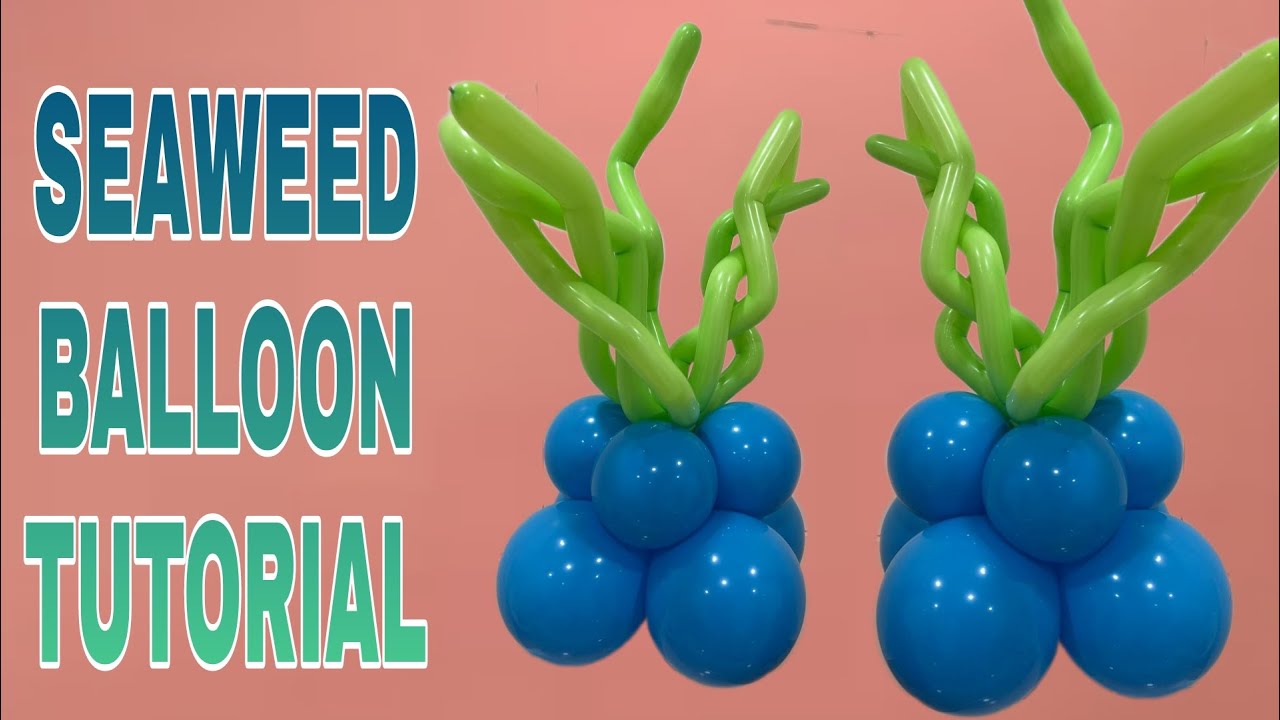 HOW TO MAKE A SEAWEED BALLOON | EASY DIY | STEP BY STEP TUTORIAL