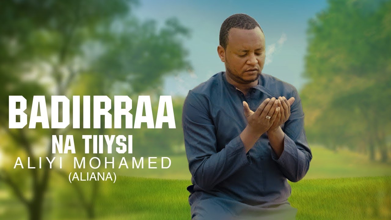 New nasheed [ BADIIRRAA NA TIISI ] Aliyi mohamed Aliana 2024
