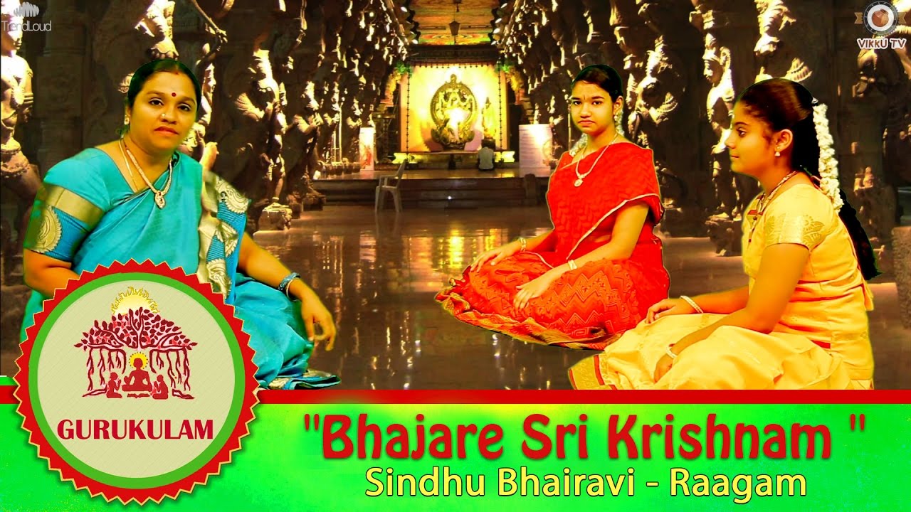 Bhajare Sri Krishnam | Sindhu Bhairavi - Raagam | Gurukulam Episode   42| Vikku TV