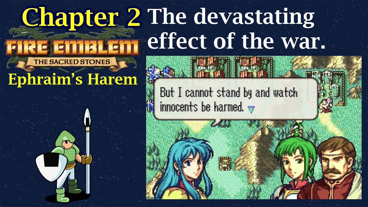 Stop Bandits from Raiding the Villages! | Ephraim's Harem: Fire Emblem The Sacred Stones Chapter 2