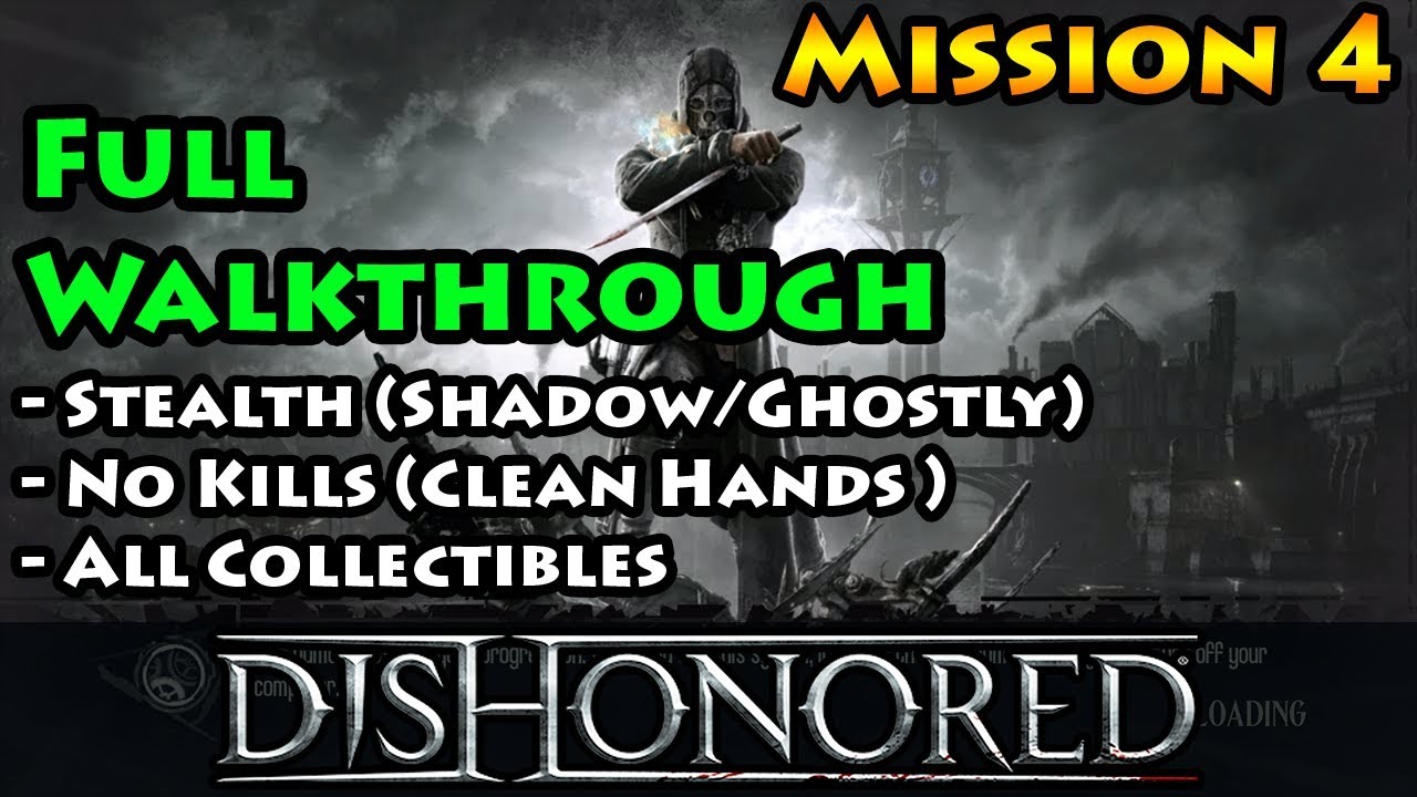 Dishonored - Mission 4 - Ghost | Shadow | Clean Hands - The Royal Physician