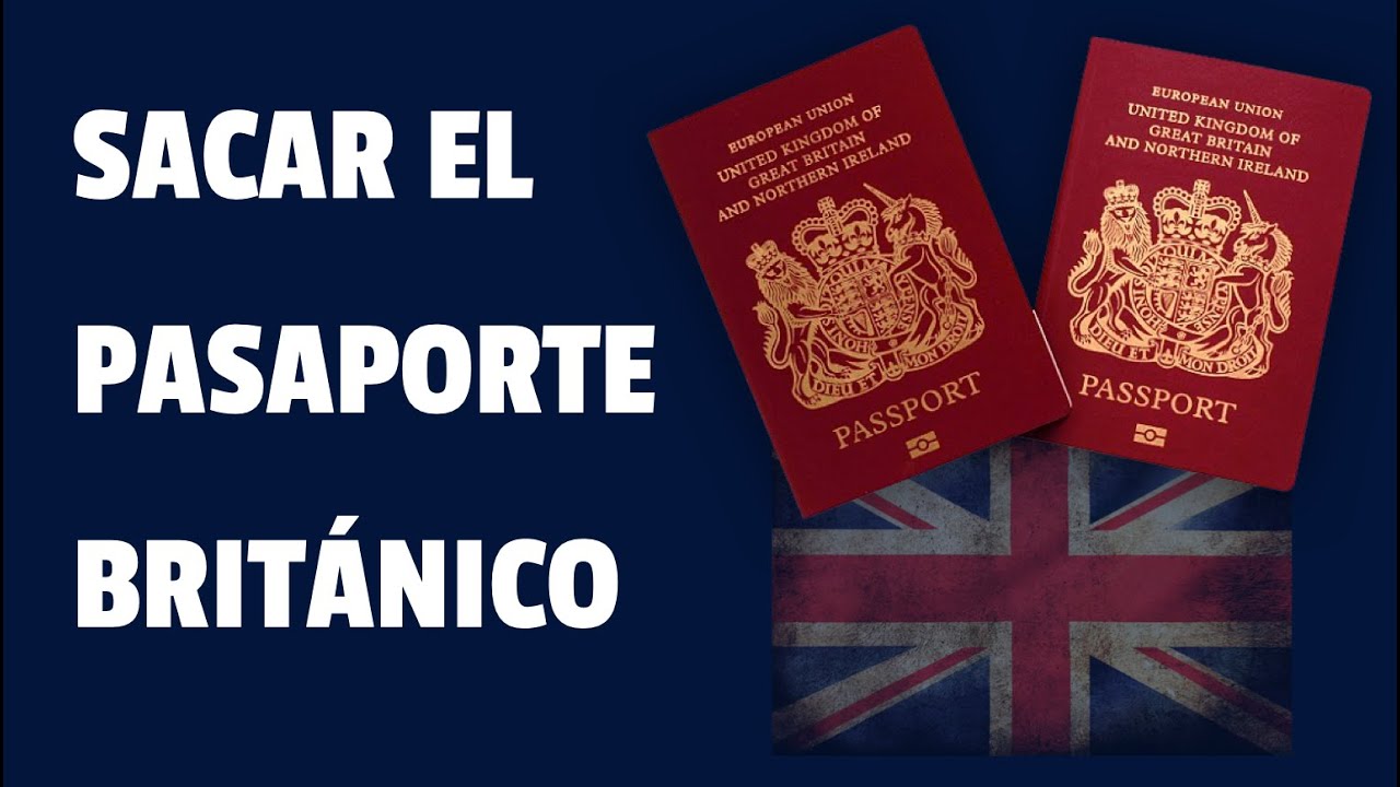 SER CIUDADANO BRITÁNICO -  🇬🇧 Pasaporte Inglés | Doble Nacionalidad