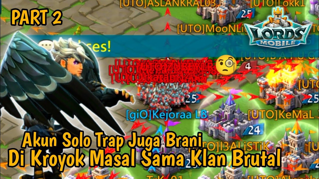 Akun Solo Trap K1071 Gw Di Rally 2 Kali Sama ini Klan Auto Deff Cuy || Lords Mobile