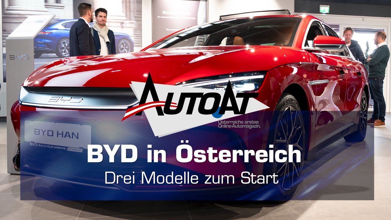 BYD: Start einer weltweiten Elektroauto-Größe auch in Österreich