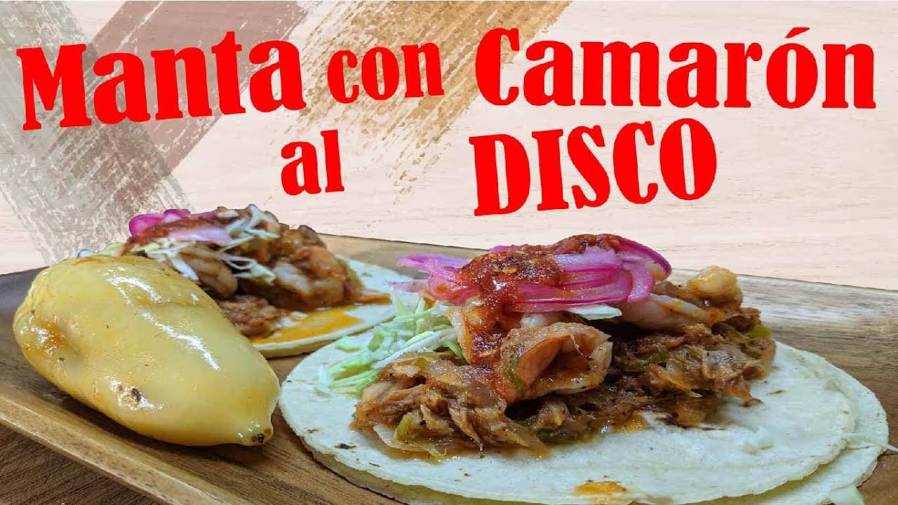Manta con Camarón al DISCO