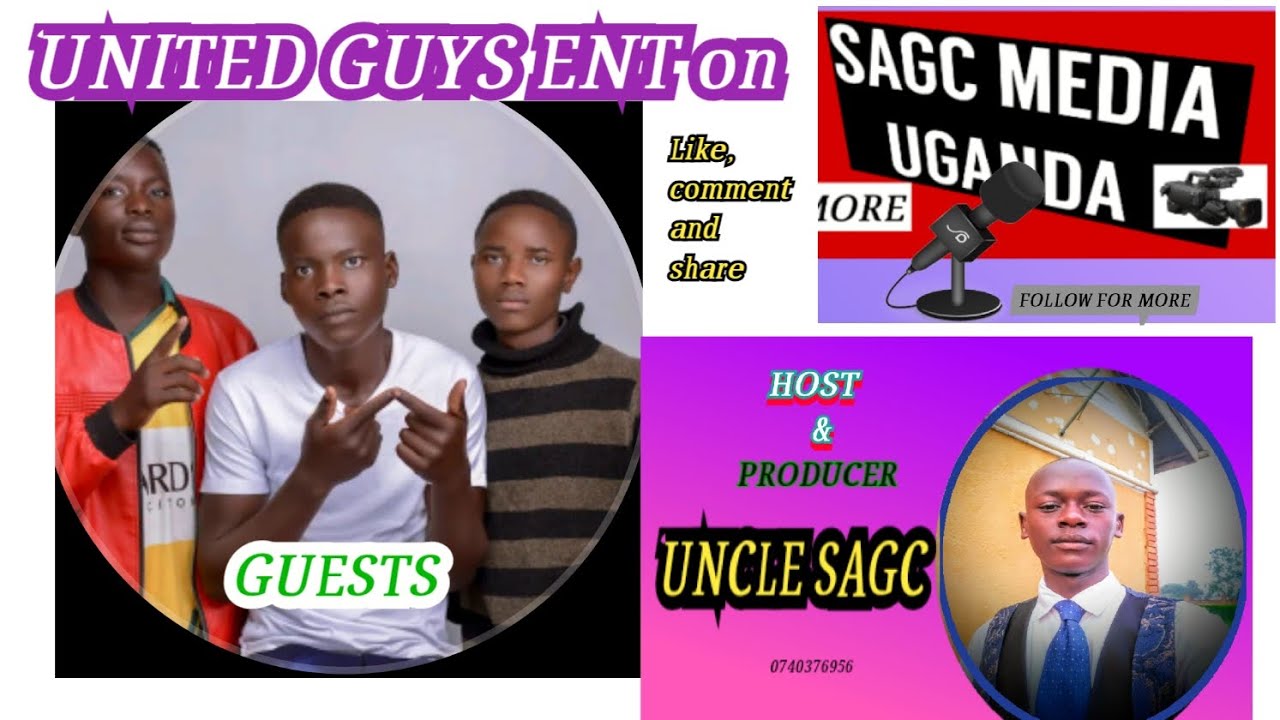 UNITED GUYS ENT on SAGC MEDIA UGANDA..  DON'T MISS!!! 