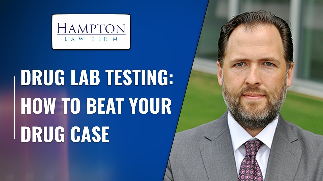 Drug Case in Texas: How To Challenge Your Lab Testing To Get Your Drug Case Dismissed! (2025)