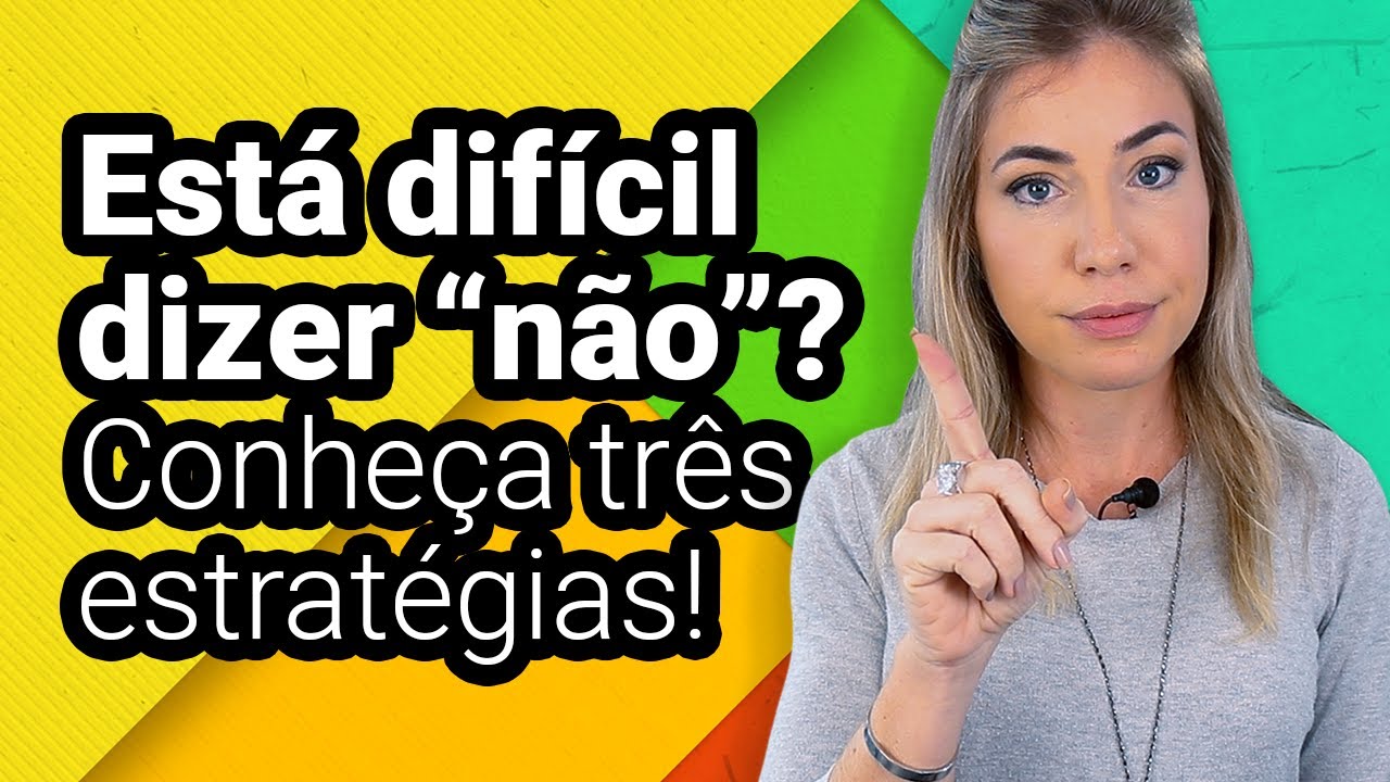 COMO DIZER N&Atilde;O SEM CULPA | 03 FORMAS EDUCADAS E SINCERAS