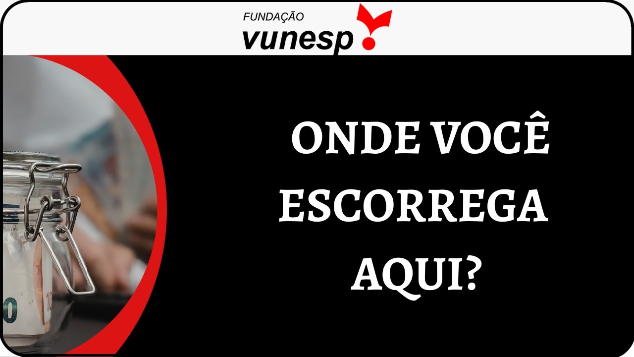 💥VUNESP – MDC: O ERRO SIMPLES QUE PODE CUSTAR SUA NOMEAÇÃO