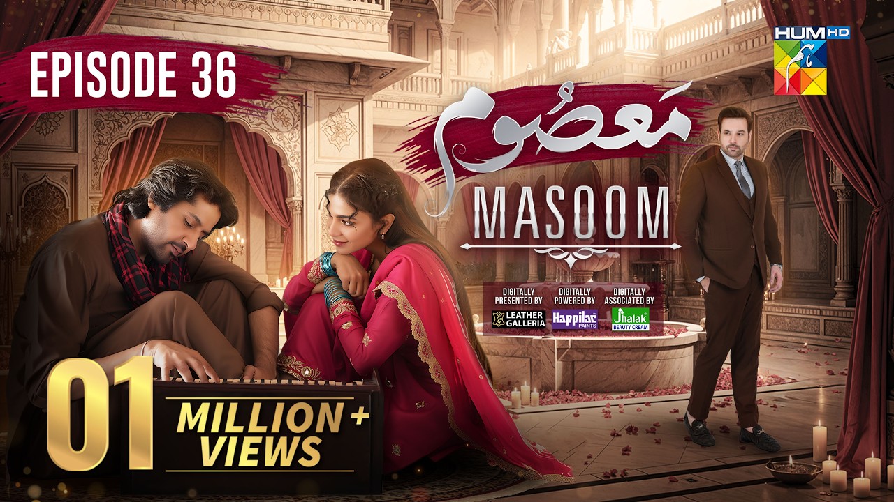 Masoom Episode 36 [ENG SUB] - 08 Mar 2026 - [ Imran Ashraf - Sonya Hussayn & Sidra Niazi ] - HUM TV