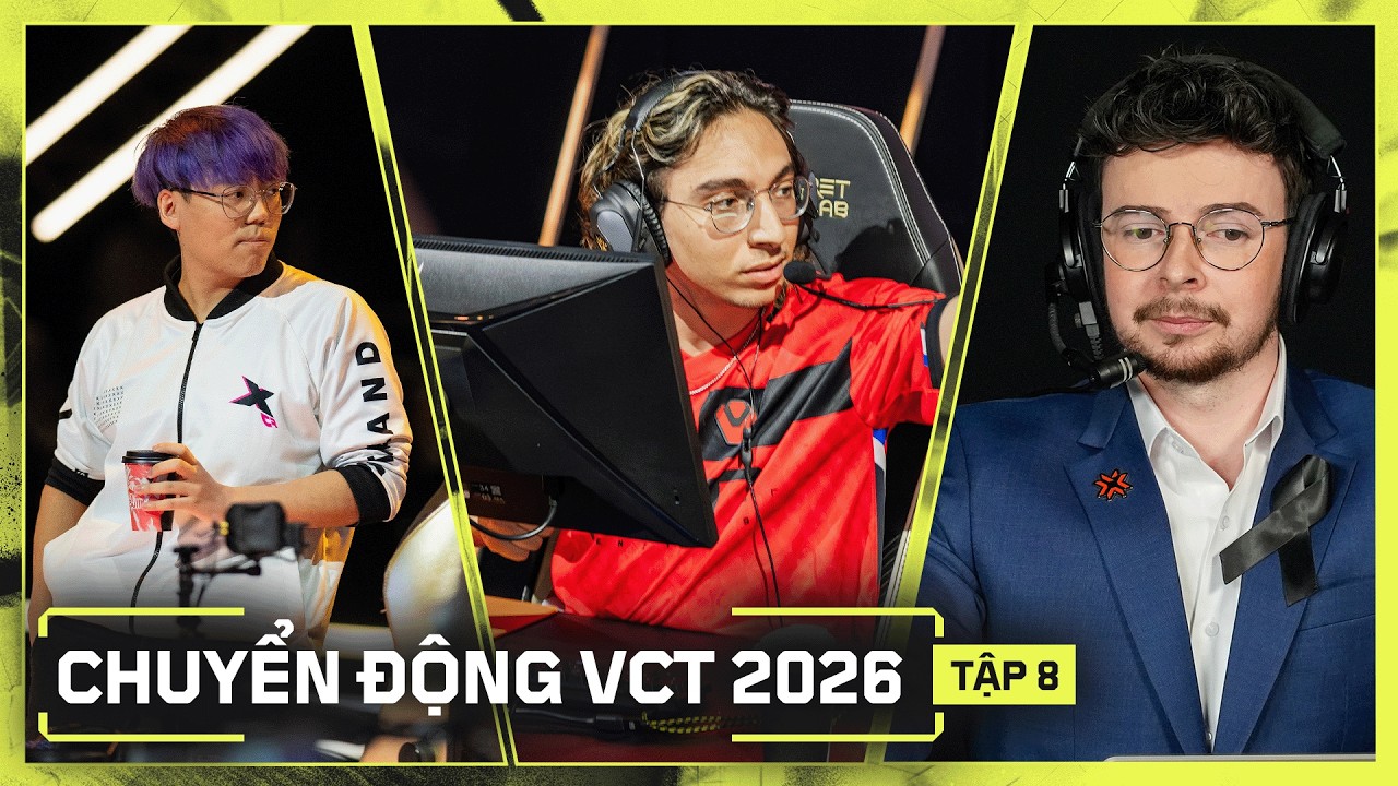 CHI TIẾT VỀ DRAMA SENTINELS, MINDFREAK SÁT CÁNH CÙNG FORSAKEN??? l CHUYỂN ĐỘNG VCT 2026 - TẬP 8