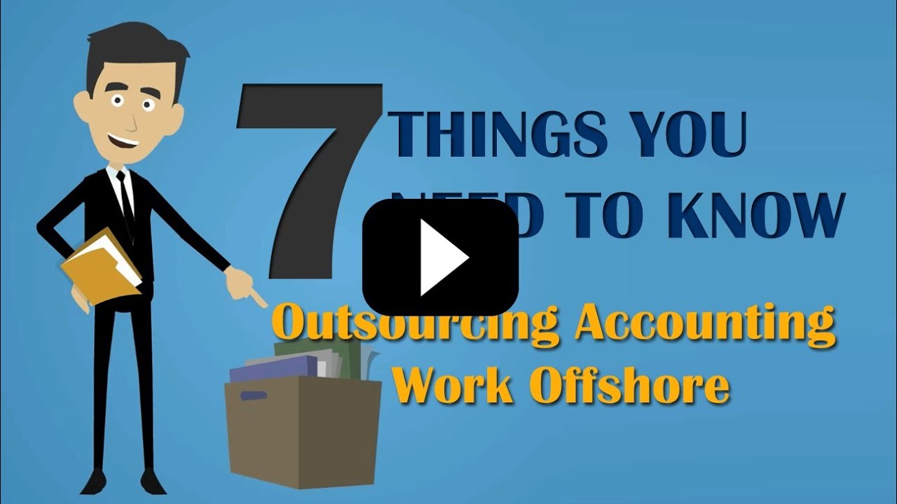 Outsourcing Accounting : Key Things About Outsourcing Accounting Work
