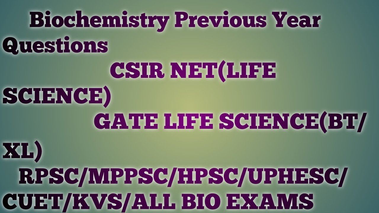 Biochemistry Previous Year Questions| Part-1
