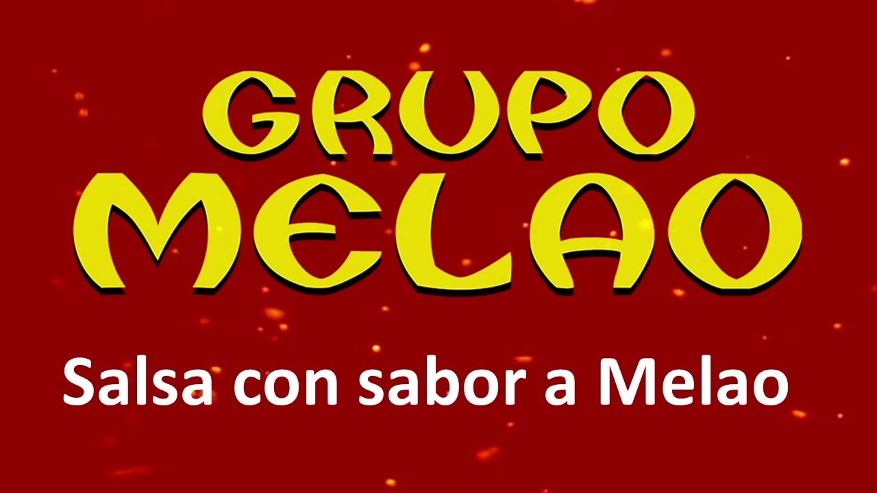 Salsa con sabor a Melao ‐ Grupo Melao