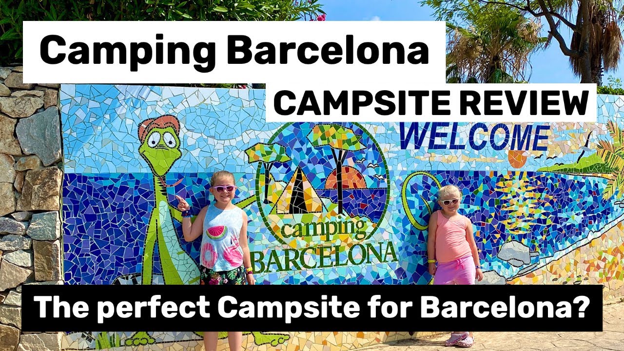 Campsite Review  | Camping Barcelona, The best campsite for Barcelona?