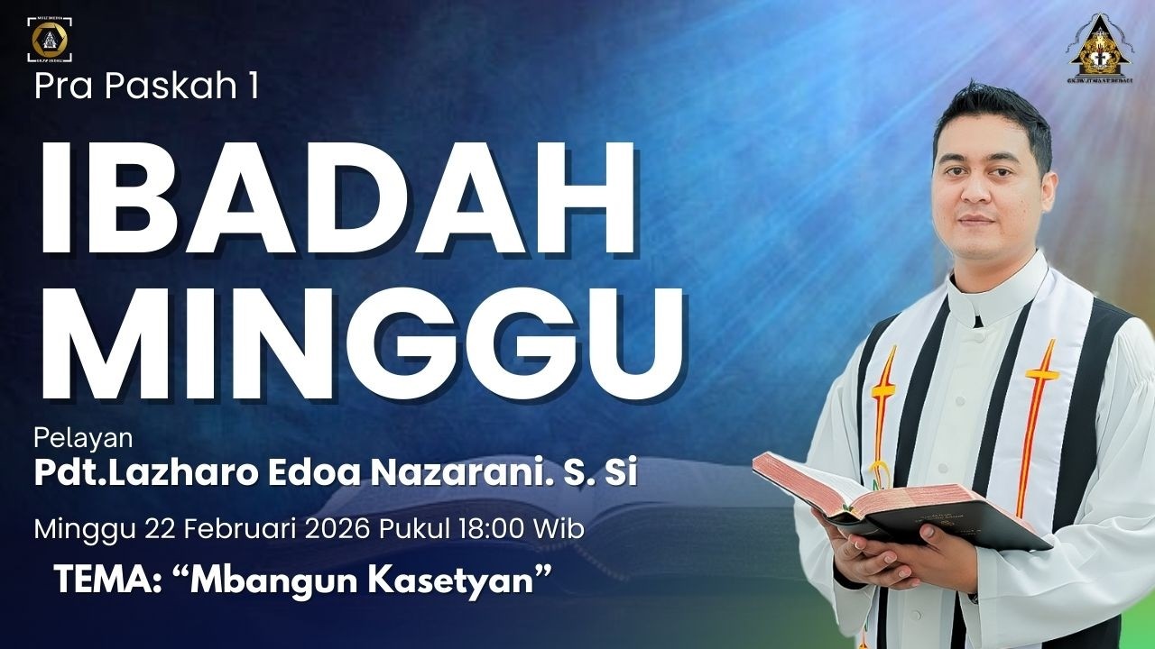 IBADAH MINGGU PRA PASKAH 1 22 FEBRUARI 2026 GKJW JEMAAT BEDALI