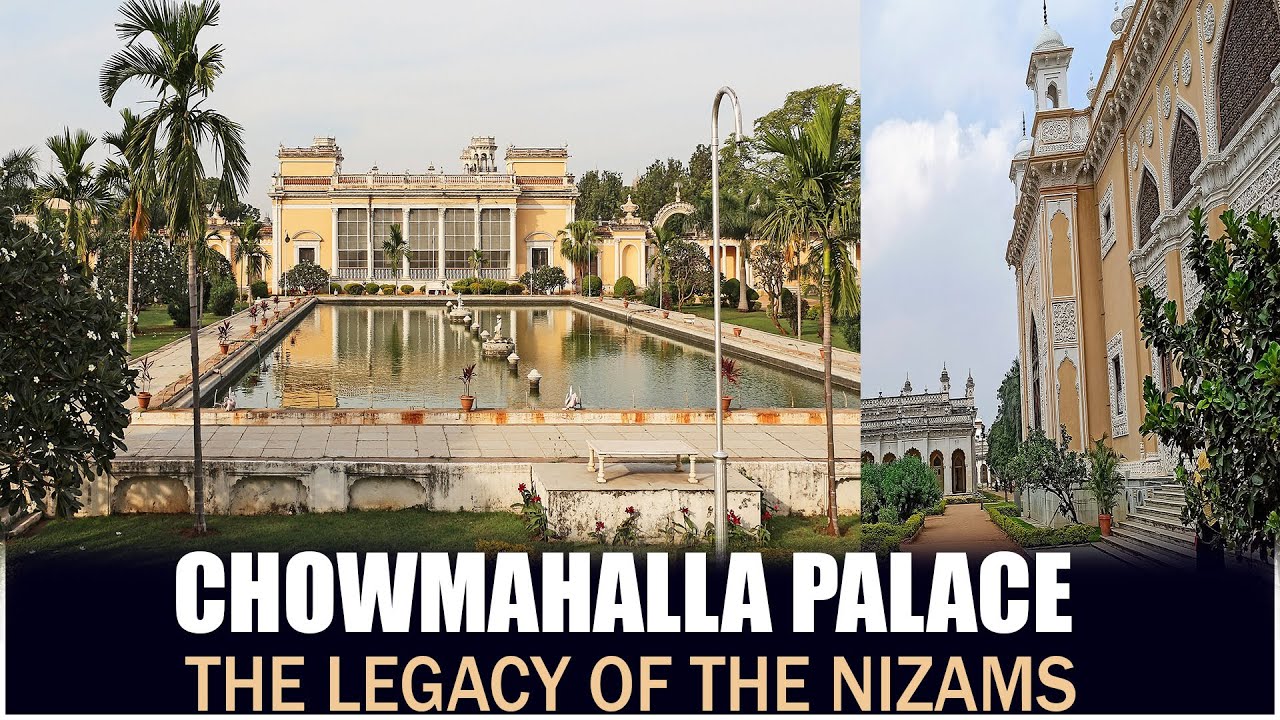 Chowmahalla Palace: The Legacy of the Nizams