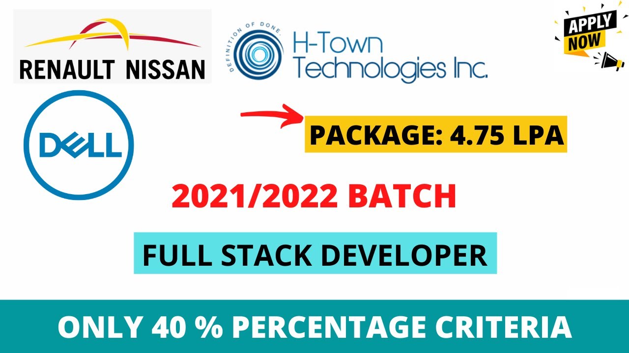 DELL | RENAULT NISSAN | H-TOWN TECHNOLGIES are hiring 2021/2022 Graduates
