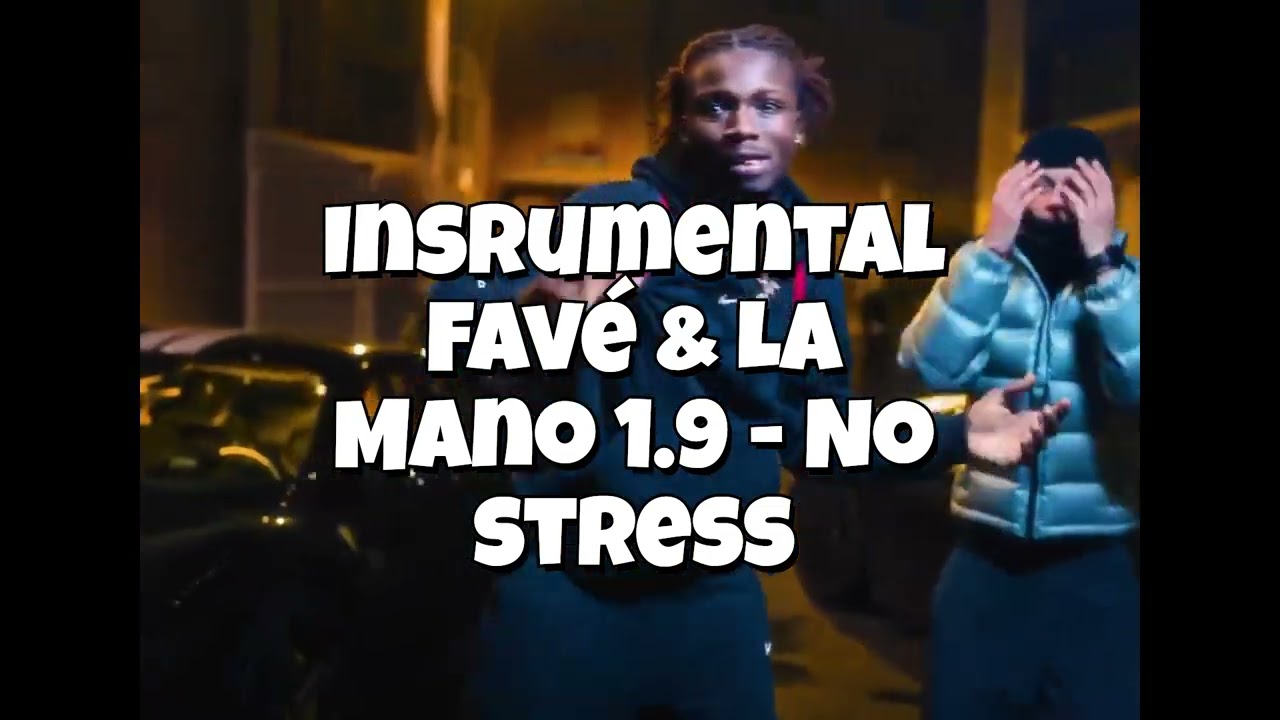 INSTRUMENTAL- NO STRESS - LA MANO 1.9 ft FAVE