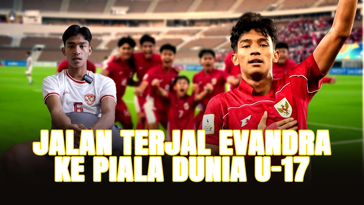 Evandra Florasta: Tekad, Air Mata, dan Jalan Panjang Menuju Piala&nbsp;Dunia&nbsp;U-17