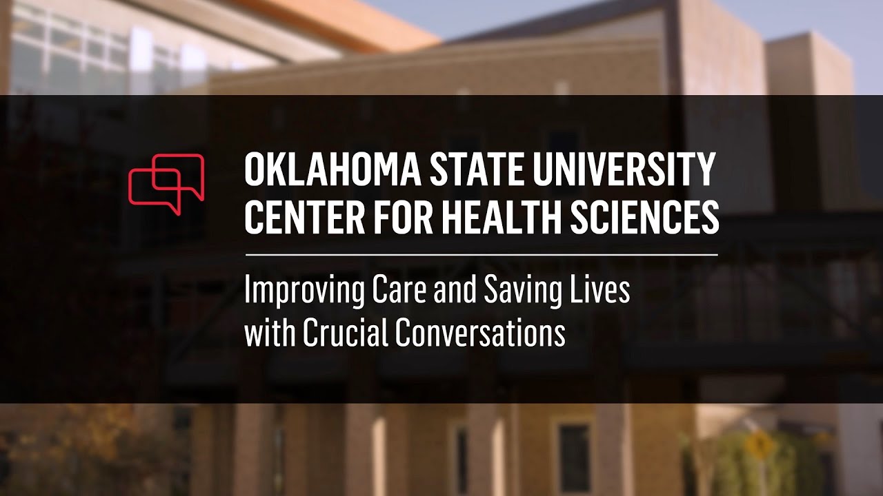 Saving Lives: How Oklahoma State University Center for Health Sciences Uses Crucial Conversations