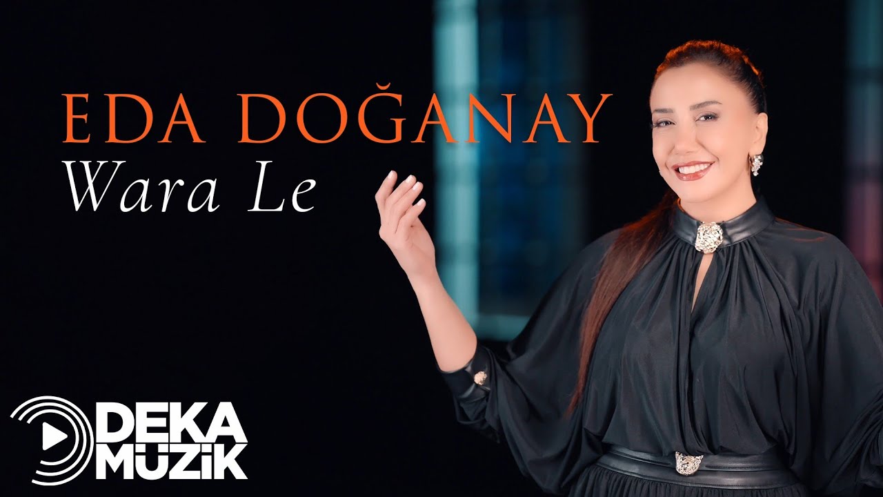 Eda Doğanay - Wara Le