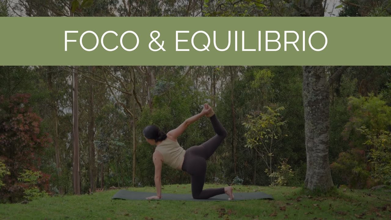 Yoga para mejorar el Equilibrio y la Concentración l 23 min