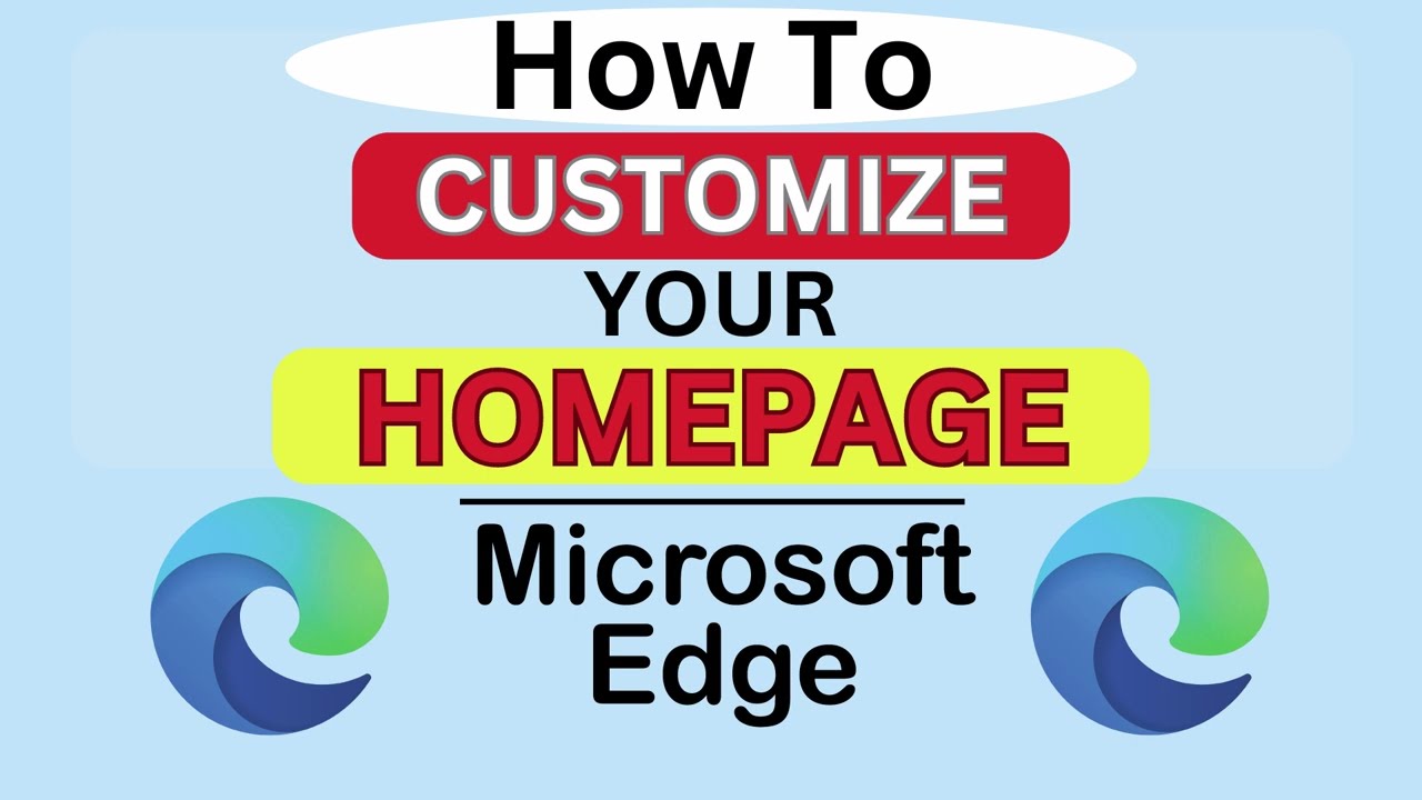 How To Customize Your Homepage In Microsoft Edge Web Browser | PC Tutorial