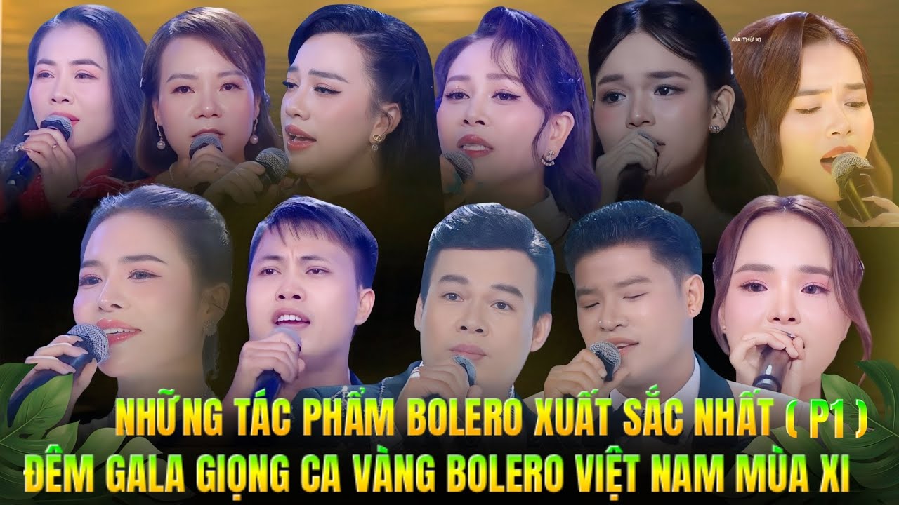 ĐÊM GALA TOP TIẾT MỤC ĐOẠT GIẢI CAO || GIỌNG CA VÀNG BOLERO VIỆT NAM MÙA XI NĂM 2025 - VTV9