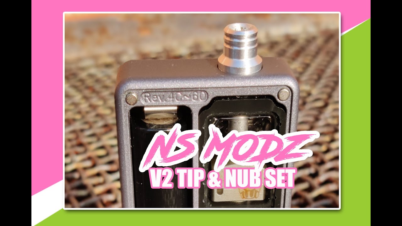 NS Modz V2 Tip & Nub Set - 1st Look
