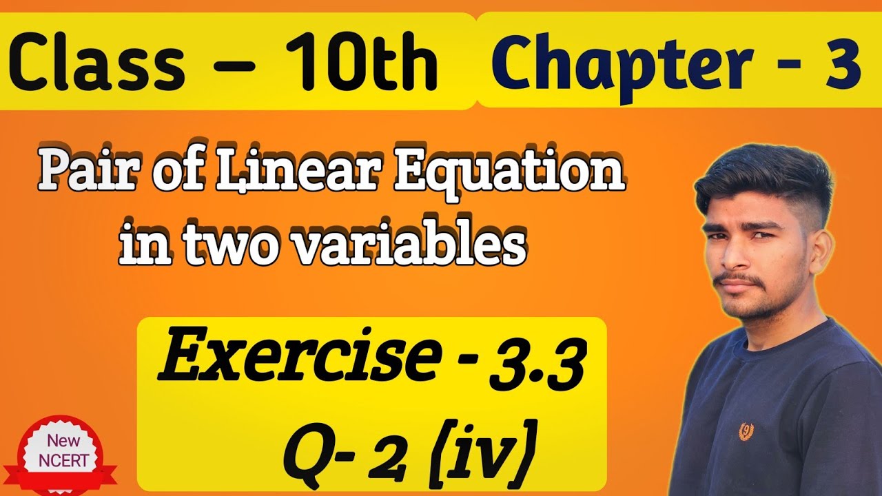 Exercise 3.3 q2 (iv) solution for class 10th | elimination Method | chapter 3 ex 3.3 Q2 solution